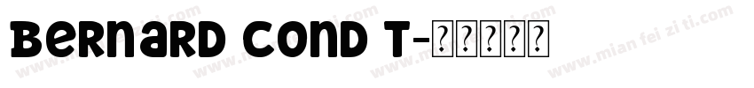 Bernard Cond T字体转换